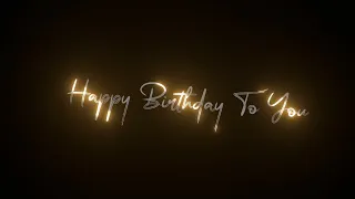 Happy Birthday Status 🎂🥳🎁 | Black Screen WhatsApp Status 🔥🥰 | Birthday Song Status 🍰🍻🍺🎊