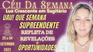 Céu da Semana | Semana Surpreendente pela Frente | Tempo de Expansão e Descoberta 29 a 4 Setembro/22