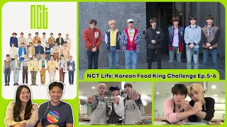 REACTION | NCT - NCT Life: Korean Food King Challenge EP.5 - EP.6 #ชวนเธอมารีแอค