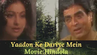 Yaadon Ke Dariye Mein - from the Movie Hindola.  Memorable song from a beautiful movie.