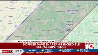 VIDEO: Good News: Doppler Dave shares his incredible eclipse experience