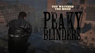 Part 1 | Assassin's Creed Syndicate but you've watched Peaky Blinders too much.