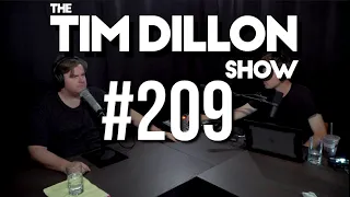 #209 - Don't Curse Me | The Tim Dillon Show