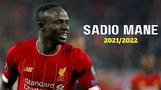 Sadio Mane 🔥 Magical Skills & Goals 🔥 2021/2022