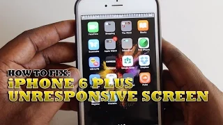 How To Fix iPhone 6 Plus Unresponsive Screen