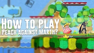 How to play peach against Marth?