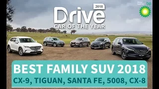 Best Family SUV of 2018, CX-9, Tiguan, Santa Fe, 5008, CX-8 | Drive.com.au