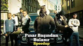 Pınar Başından Bulanır  - speedup