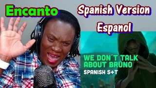 Encanto | We Don't Talk About Bruno (Spanish S+T) [REACTION] | Reacción De Encanto,