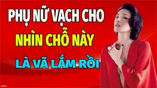 Phụ Nữ Chủ Động Vạch Cho Nhìn Chỗ Này Là Đang VÃ LẮM RỒI, Không Thể Nhịn Thêm | Phát triển bản thân