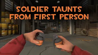 TF2 Taunts from First Person Perspective [Soldier Exclusive]