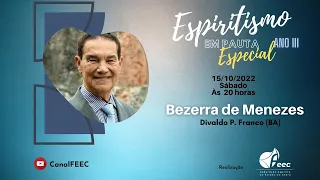 Bezerra de Menezes - Divaldo Franco (BA)