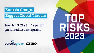 LIVE: Top Risks of 2023 | GZERO Media Live