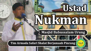 Ceramah Full Ust. Nukman di Masjid Babussalam Urung Pinrang | 15.8.2022