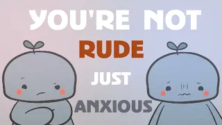 10 Signs It's Social Anxiety, Not Rudeness