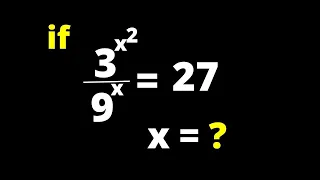 Math Olympiad Question 3^x^2/9^x=27 | Nice Exponential Equation | New Method...