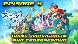 Episode 4: Ruins, Mohrgoblin, and Crossbreeding  [Volzerk: Monsters and Lands Unknown (Mobile)]