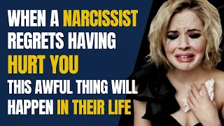 When A Narcissist Regrets Having Hurt To You, This Awful Thing Will Happen In Their Life |NPD |Narc