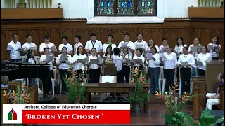 “Broken Yet Chosen” by The College of Education Chorale