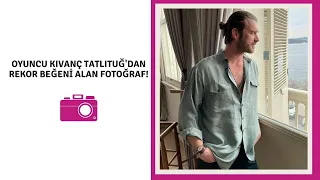 💙Oyuncu Kıvanç Tatlıtuğ'dan rekor beğeni alan fotoğraf!