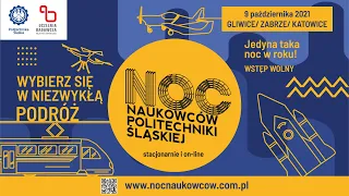 XVI edycja Nocy Naukowców Politechniki Śląskiej!