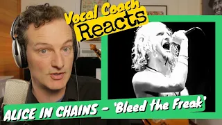 ALICE IN CHAINS 'Bleed The Freak' 🔴 Vocal Coach REACTS