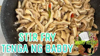 Stir Fry Tenga ng Baboy
