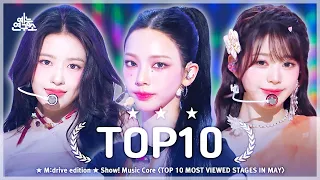 May TOP10.zip 📂 Show! Music Core TOP 10 Most Viewed Stages Compilation