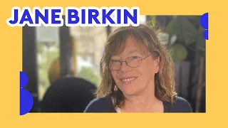 JANE BIRKIN - ses mots
