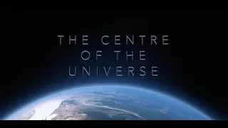 The Centre Of The Universe