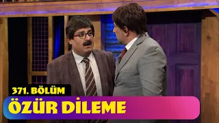 Özür Dileme - 371. Bölüm (Güldür Güldür Show)