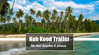 Koh Kood in 90 seconds - best beaches and attractions