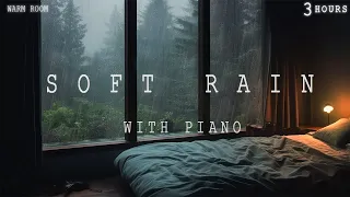 3 Hours - Relaxing Sleep Music - Soft Rain sleep - Deep Sleeping Music - Piano Chill | Warm Room