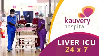 24x7 Liver ICU | Kauvery Hospital Trichy