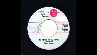 Augie Meyers - La Ronda On My Honda - Super Beet Records sbr-105-b