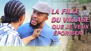 La Fille Du Village Que Je Veux Épouser 1 - Films Africains | Films Nigérians En Français