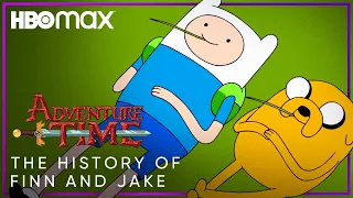 Adventure Time | The Complete History of Finn and Jake | HBO Max
