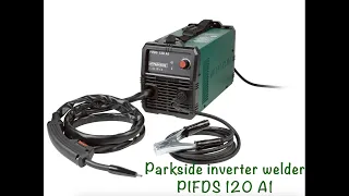 Parkside Inverter Welder PIFDS 120 A1 - Unboxing