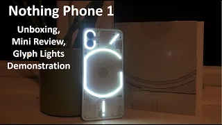 Nothing Phone 1 Unboxing, mini review and glyph lights demonstration