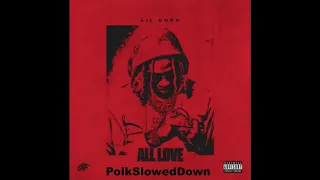Lil Durk - All Love #SLOWED
