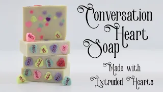 Conversation Heart Soap: Made with Extruded Soaps Dough Hearts