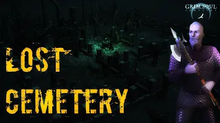 Lost Cemetery (Final Ceremony) - Grim Soul: Dark Fantasy Survival