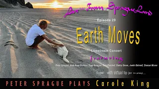 Live(ish) at SpragueLand Episode 29 Peter Sprague Plays Carole King — Earth Moves