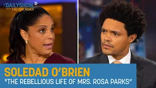 Soledad O’Brien - “The Rebellious Life of Mrs. Rosa Parks” | The Daily Show