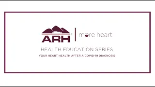 Your Heart Health After a COVID-19 Diagnosis
