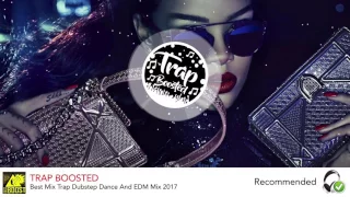 BEST MIX TRAP DUBSTEB DANCE AND EMD MIX 2017