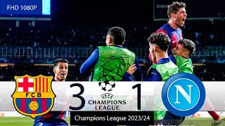 Barcelona vs Napoli | Round of 16 - Champions League 2023/24 | Summary - Highlights & All Goals.