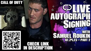 Samuel Roukin | Call of Duty: Modern Warfare II, TURN: WS | Q&A and Autographs Part-2 (07-24-23)