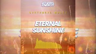 Atheris Energy - Eternal Sunshine / SYNTHWAVE / RETROWAVE / 80s MUSIC (full track)