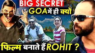 Why Rohit Shetty All Films Are Shot in Goa? What’s The Connection?